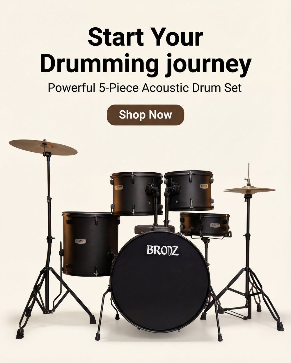 5-piece acoustic drum set with BRONZ branding on a beige background, promotional text 'Start Your Drumming Journey' and 'Shop Now'.